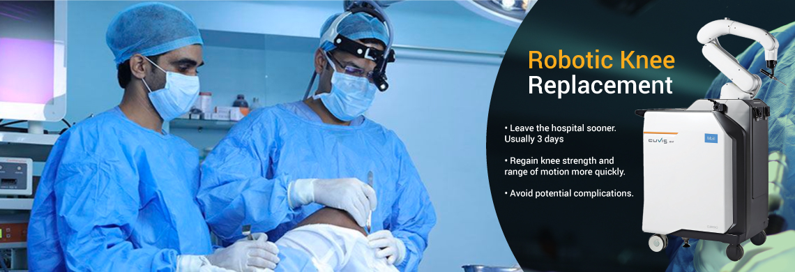 Robotic Knee Replcement Surgery in Ghaziabad