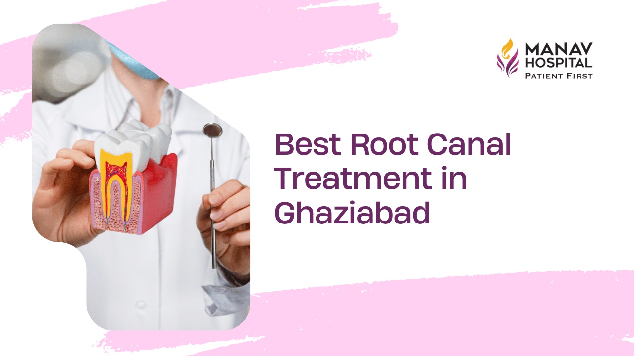 Root Canal Treatment in Ghaziabad