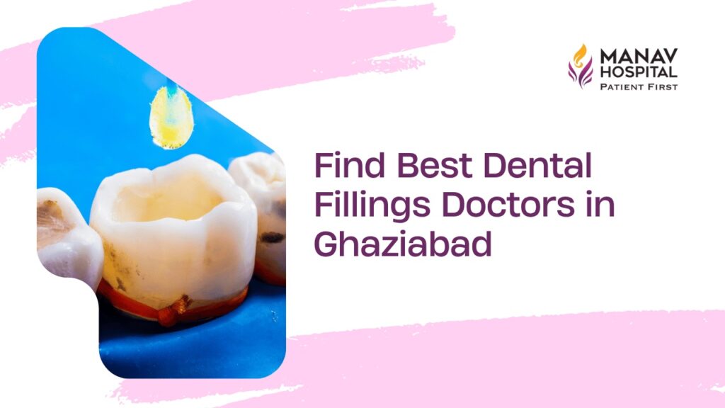 Dental Fillings in Ghaziabad