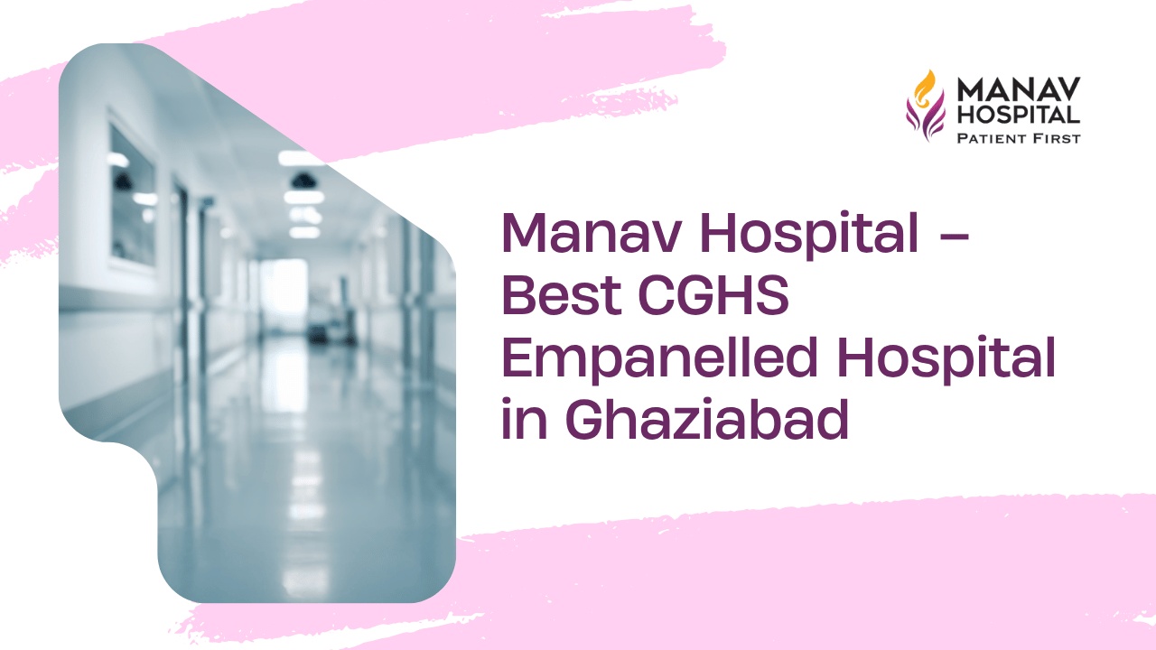 CGHS Empanelled Hospital in Ghaziabad