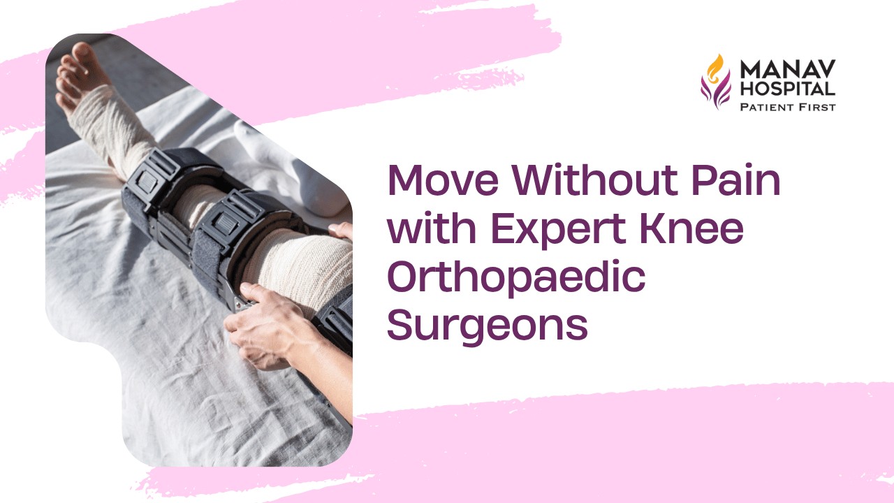 Expert Knee Orthopaedic Surgeons
