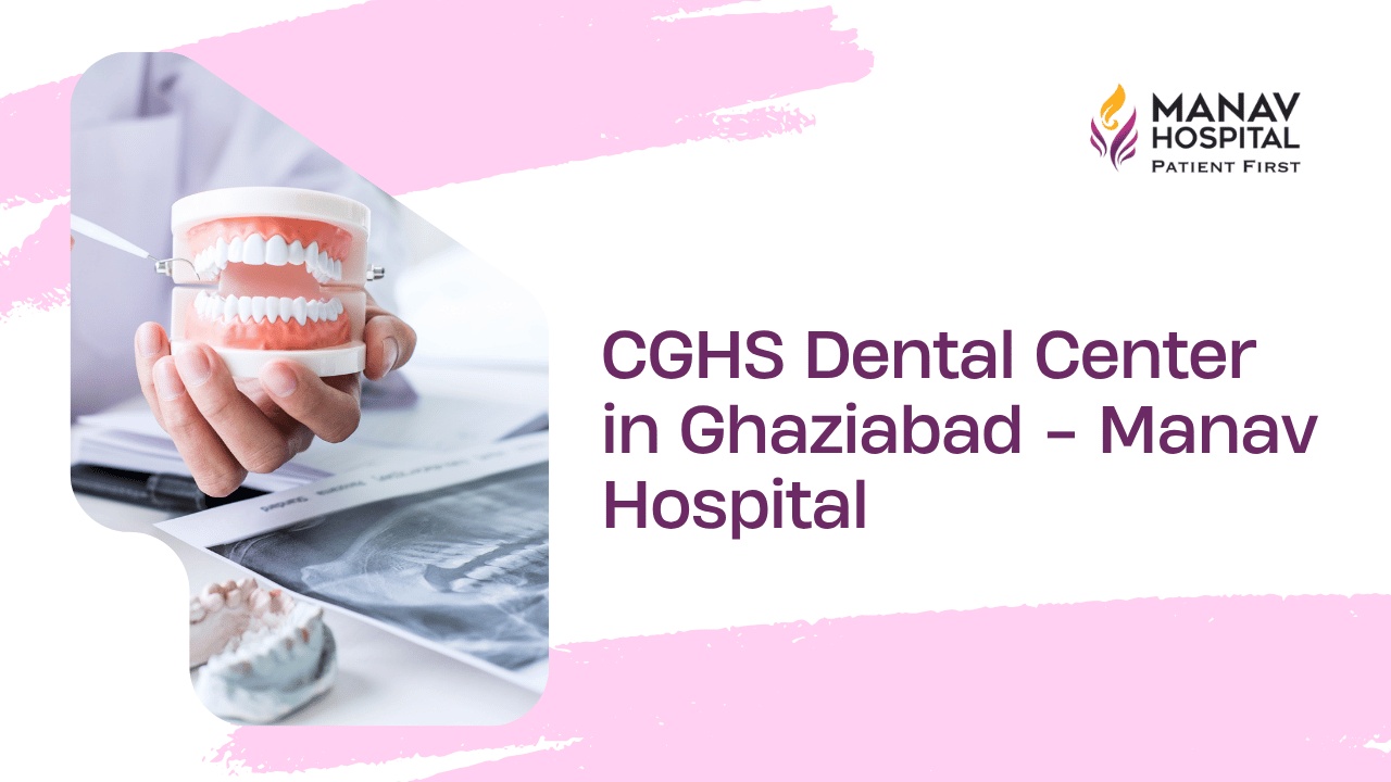 CGHS Dental Center in Ghaziabad