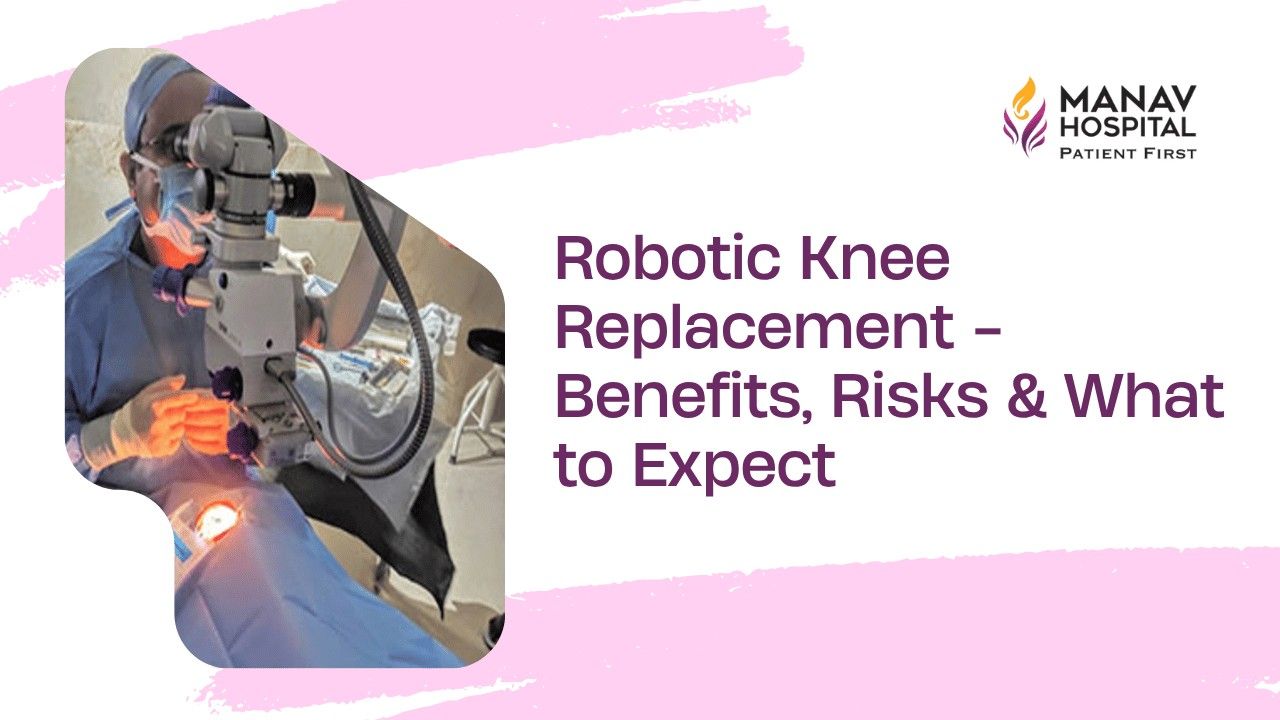 Robotic Knee Replacement Surgery in Ghaziabad